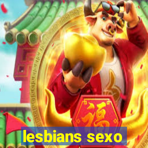 lesbians sexo